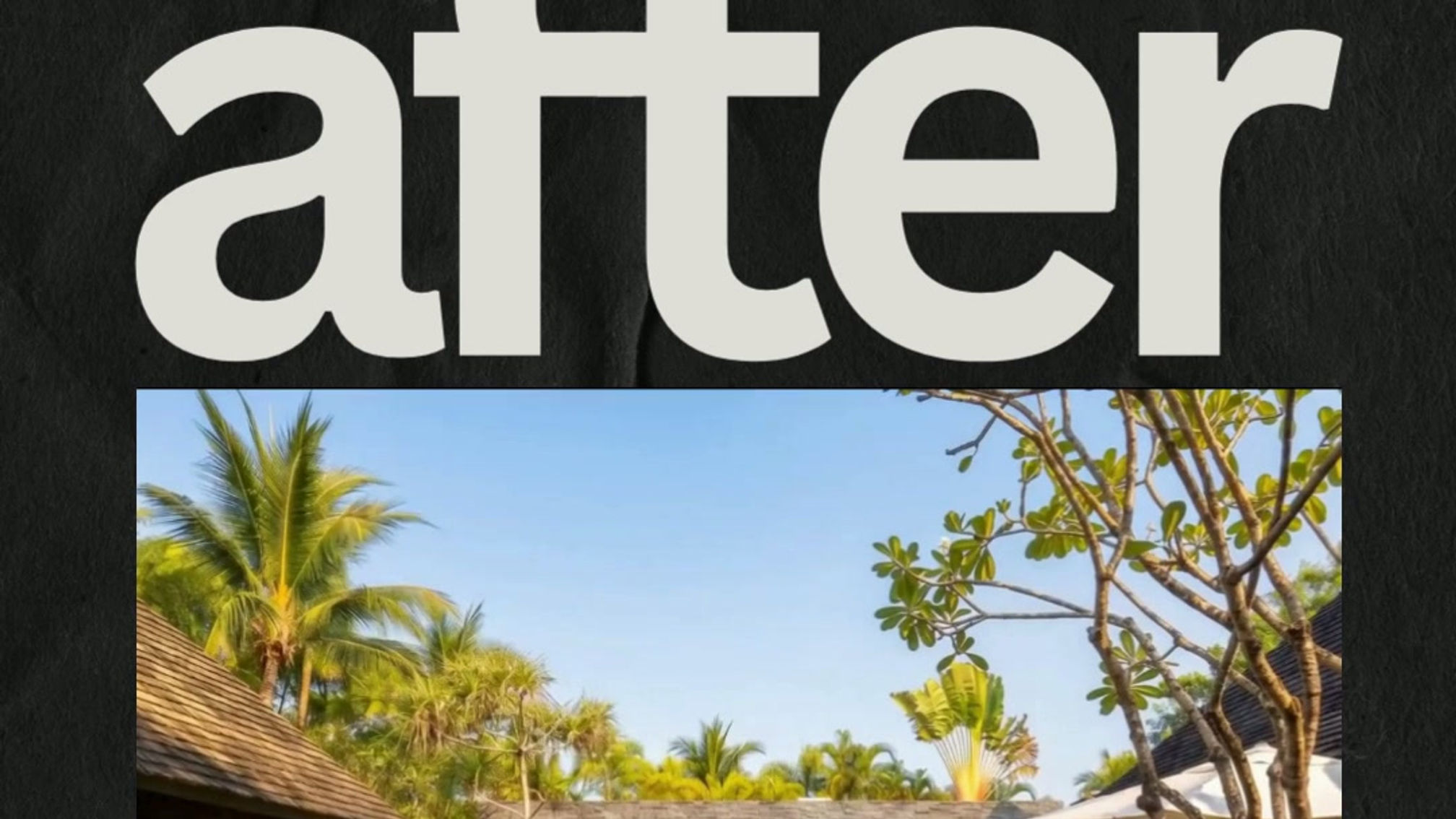 BEFORE & AFTER - RE-IMAGINED